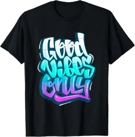 Good Vibes Only Positive Vibes Quotes Sayings Graphic Design T-Shirt